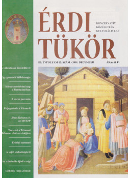 Orlai Sándor - Érdi tükör III. évfolyam / 12. szám Orlai Sándor - Érdi tükör III. évfolyam / 12. szám, Érd 2001 antikvár könyv