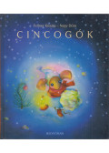 Fellner Kriszta,NAGY DÓRA - Cincogók
