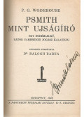 P. G. Wodehouse - Psmith mint ujságíró