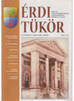 Bartos Csilla - Érdi tükör II. évfolyam / 1. szám Bartos Csilla - Érdi tükör II. évfolyam / 1. szám, Érd 2000 antikvár könyv