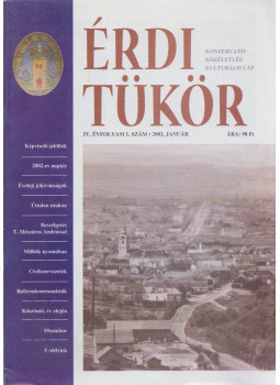 Orlai Sándor - Érdi Tükör IV. évfolyam / 1. szám Orlai Sándor - Érdi Tükör IV. évfolyam / 1. szám, Érd 2002 antikvár könyv