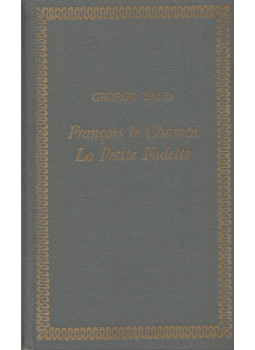 George Sand - La Petite Fadette / François le Champi George Sand - La Petite Fadette / François le Champi, Moscou 1978 antikvár könyv