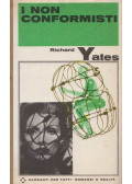 Richard Yates - I non conformisti
