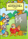 Takács Gáborné,Takács Gábor - Matematika Első osztály I. kötet