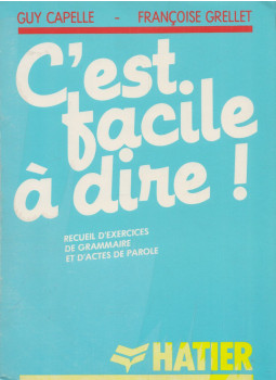 Capelle, Guy - C'est facile à dire! Capelle, Guy - C'est facile à dire!, null 1982 antikvár könyv