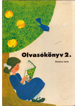 Több szerző, Varga Domokos, Csulák Mihály, Fábián Zoltán - Olvasókönyv 2. Több szerző, Varga Domokos, Csulák Mihály, Fábián Zoltán - Olvasókönyv 2., Budapest 1984 antikvár könyv