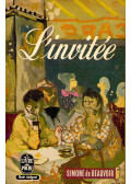 Beauvoir, Simone de - L'invitée