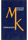 Molter Károly - Örökmozgó