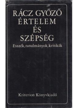 Rácz Győző - Értelem és szépség, Bukarest 1972 antikvár könyv