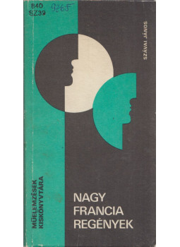 Szávai János - Nagy francia regények Szávai János - Nagy francia regények, Budapest 1989 antikvár könyv