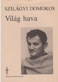 Szilágyi Domokos - Világ hava (dedikált)