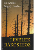 Kő András,Nagy J. Lambert - Levelek Rákosihoz (dedikált)