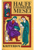Wilhelm Hauff - Hauff legszebb meséi