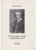 Közi Horváth József - XI. Ince pápa szerepe a török kiűzésében