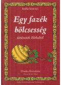 Danka Krisztina - Egy fazék bölcsesség