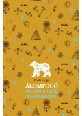 Földi Kinga - Álomfogó - Indián mesék és legendák
