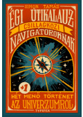 Simon Tamás - Égi útikalauz csillagközi navigátoroknak