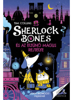 Tim Collins - Sherlock Bones és az eltűnő mágus rejtélye Tim Collins - Sherlock Bones és az eltűnő mágus rejtélye, null 2024 antikvár könyv
