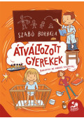 Szabó Borbála - Átváltozott gyerekek