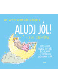 Claudia Croos-Müller - Aludj jól! - A kis túlélőkönyv