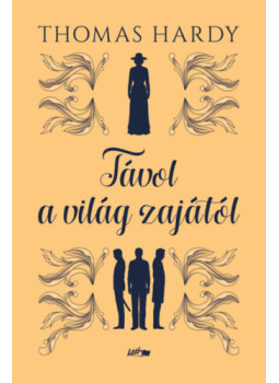 Thomas Hardy - Távol a világ zajától Thomas Hardy - Távol a világ zajától, null 2024 antikvár könyv