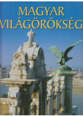Gáspár Zsuzsa (szerk.) - Magyar világörökség