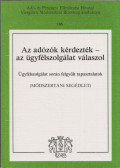 Zombory István - Az adózók kérdezték - az ügyfélszolgálat válaszol
