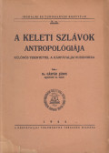 Dr. Gáspár János - A keleti szlávok antropológiája
