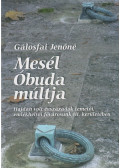 Gálosfai Jenőné - Mesél Óbuda múltja / Die Historie von Altofen erzählt