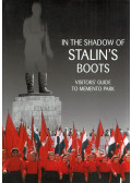 Réthly Ákos - In the shadow of Stalin's boots: Visitor's guide to Memento Park