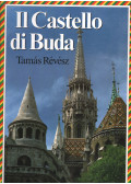 Révész Tamás,Major Ottó - Il castello di Buda