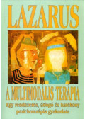 Arnold Lazarus - A multimodális terápia