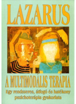 Arnold Lazarus - A multimodális terápia Arnold Lazarus - A multimodális terápia, null 2014 antikvár könyv