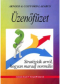 Arnold Lazarus, Clifford N. Lazarus - Üzenőfüzet