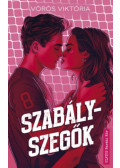 Vörös Viktória - Szabályszegők