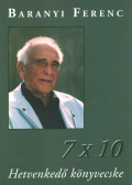 Baranyi Ferenc - 7x10 - Hetvenkedő könyvecske