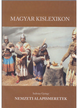Szilvásy György - Magyar kislexikon Szilvásy György - Magyar kislexikon, Budapest 2009 antikvár könyv