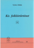 Ujváry Pál - Kis folklórtörténet III.