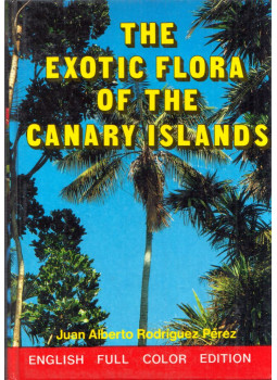 Juan Alberto Rodríguez Perez - The Exotic Flora of the Canary Islands, Madrid 1988 antikvár könyv