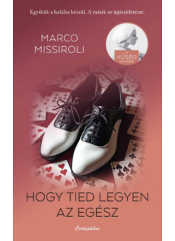 Marco Missiroli - Hogy tied legyen az egész Marco Missiroli - Hogy tied legyen az egész, null 2024 antikvár könyv