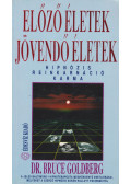 dr. Bruce Goldberg - Előző életek - Jövendő életek