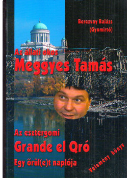 Berezvay Balázs - Az állati okos Meggyes Tamás, Budapest 2011 antikvár könyv