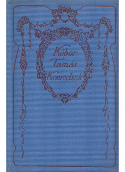 Kóbor Tamás - Komédiák Kóbor Tamás - Komédiák, Budapest 1912 antikvár könyv