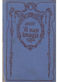 Bródy Sándor - A nap lovagja