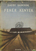 Sásdi Sándor - Fehér kenyér