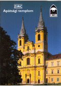 Hervay Ferenc,Dercsényi Balázs (szerk.) - Zirc - Apátsági templom