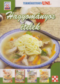 Boda Zoltánné,Halmos Monika - Hagyományos ételek