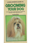 Ruiz, Suzanne - A Dog Owner's Guide to Grooming Your Dog