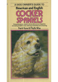 Kane, Frank,Wise, Phyllis - A Dog Owner's Guide to American and English Cocker Spaniels