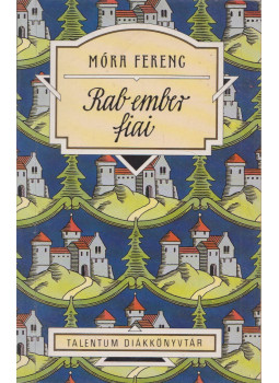 Móra Ferenc - Rab ember fiai Móra Ferenc - Rab ember fiai, null 0 antikvár könyv